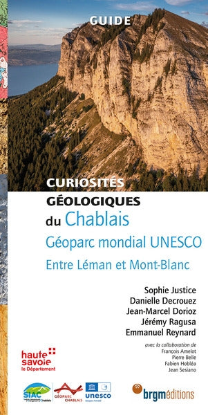 Curiosités géologiques du Chablais : géoparc mondial Unesco, entre Léman et Mont-Blanc : guide book