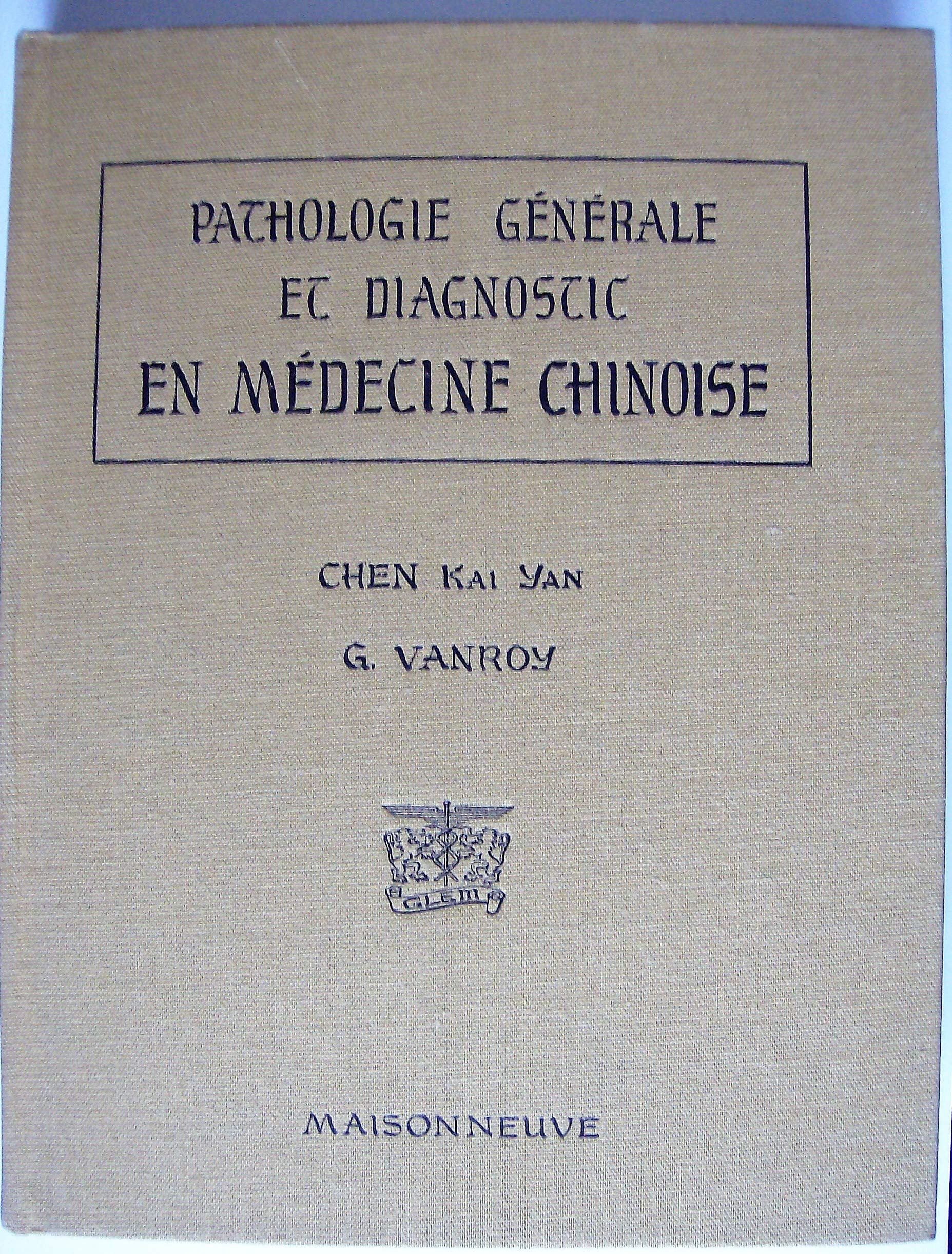 Pathologie générale et diagnostic en médecine chinoise book