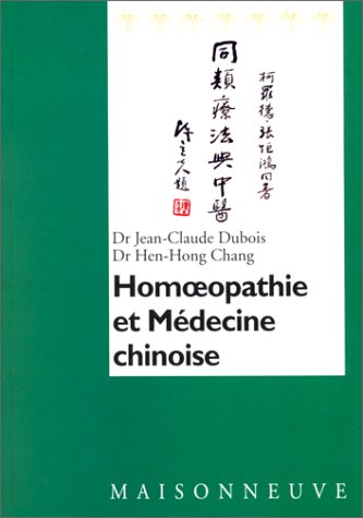 Homoeopathie et médecine chinoise: Analyse de remèdes des états aigus et applications cliniques book