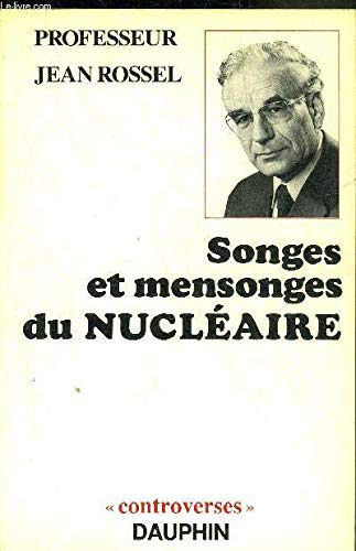 Songes et mensonges du nucléaire (Controverses) book