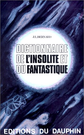Dictionnaire de l'insolite et du fantastique book