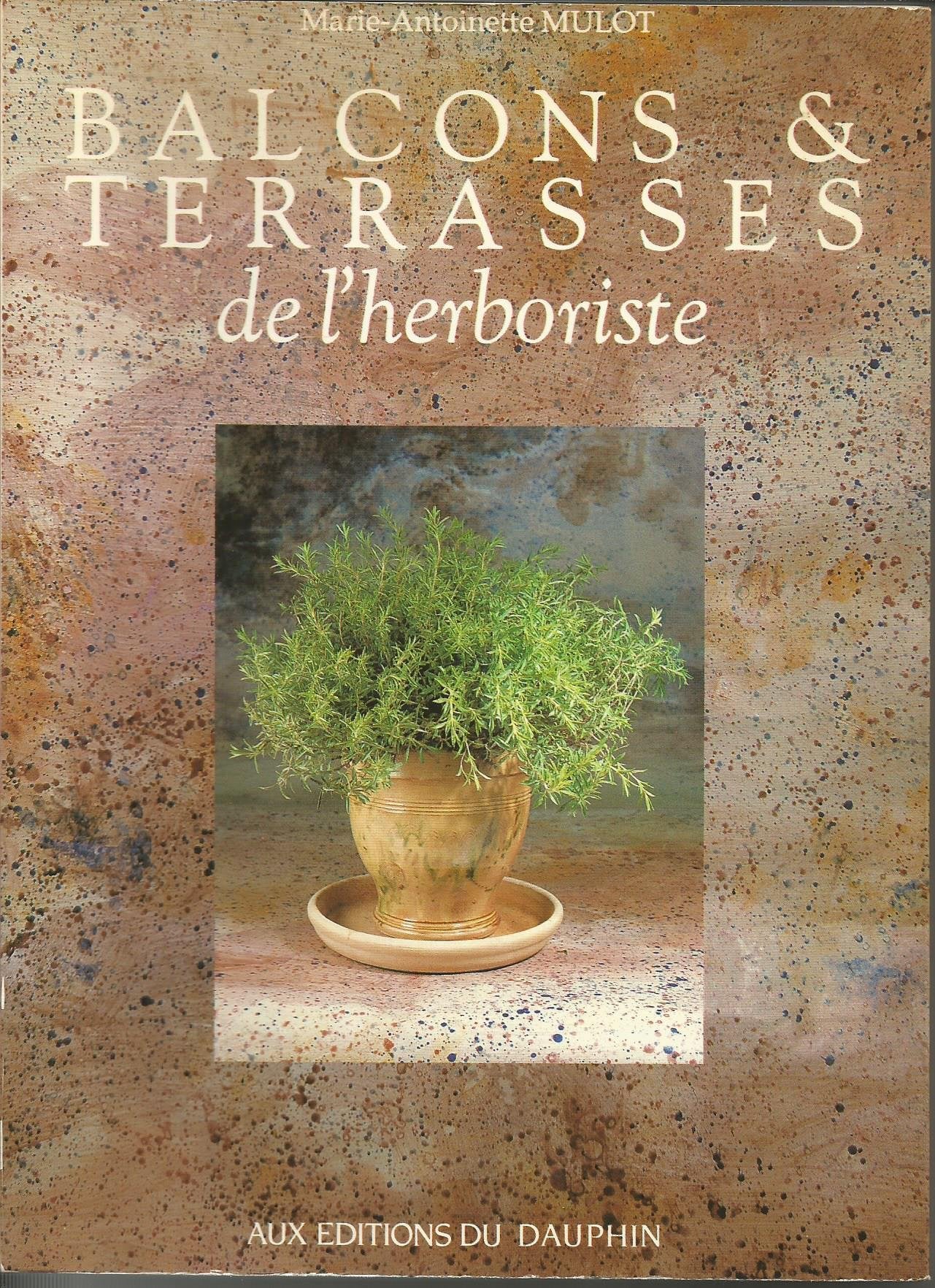 Balcons et terrasses de l'herboriste book