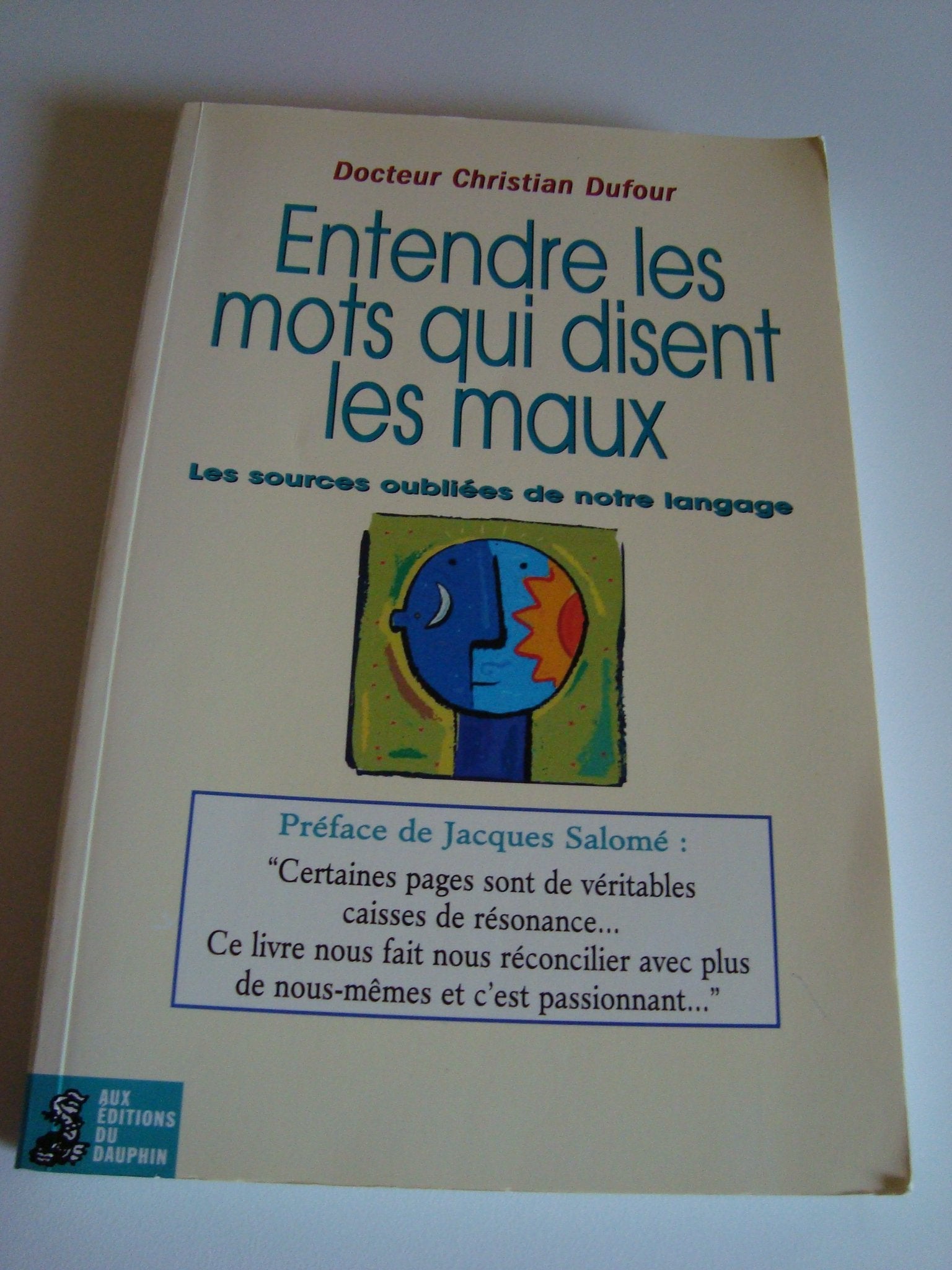Entendre les mots qui disent les maux Books