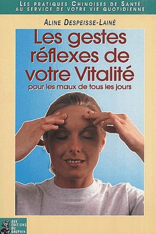 Les gestes réflexes de votre vitalité book