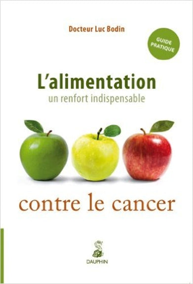 L'alimentation : un renfort indispensable contre le cancer Books