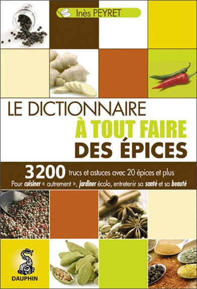 Le dictionnaire à tout faire des épices book