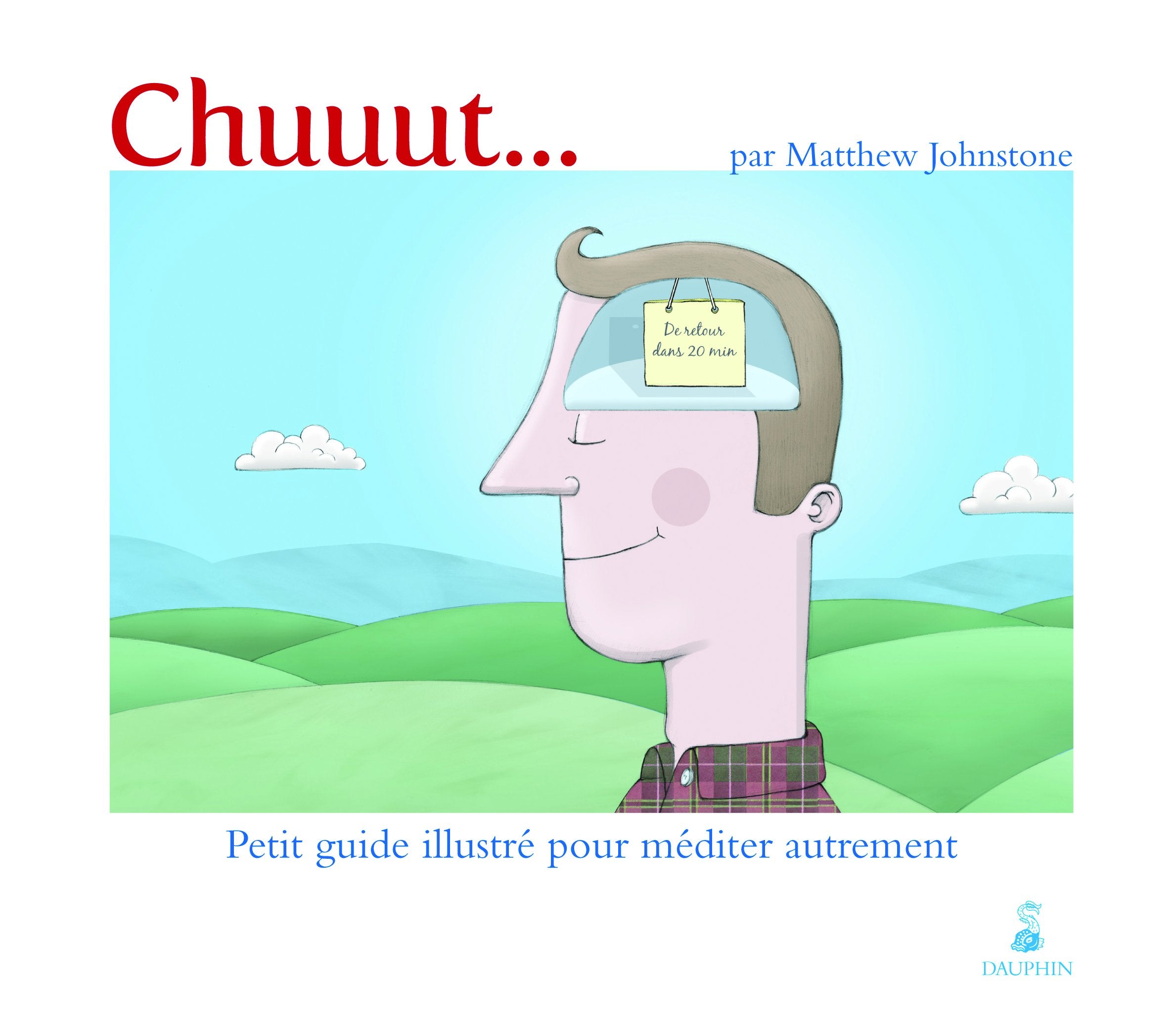 Chuuut... Petit guide illustré pour méditer autrement book