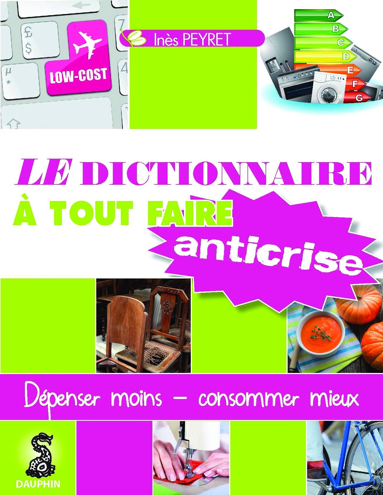 Le dictionnaire à tout faire anticrise book