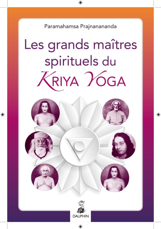 Grands Maitres Spirituels du Kriya Yoga Religion & Esotericism