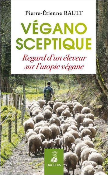 Végano-sceptique : regard d'un éleveur sur l'utopie végane Essays & Short Stories