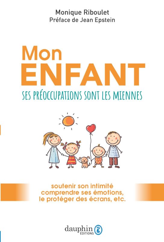 Mon enfant: Ses préoccupations sont les miennes book