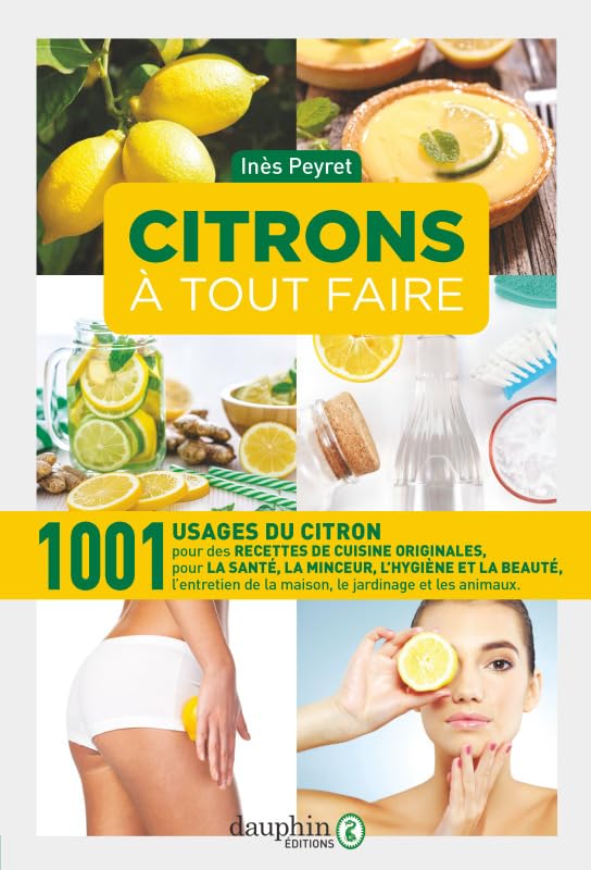 Citrons à tout faire: 1001 usages pratiques book