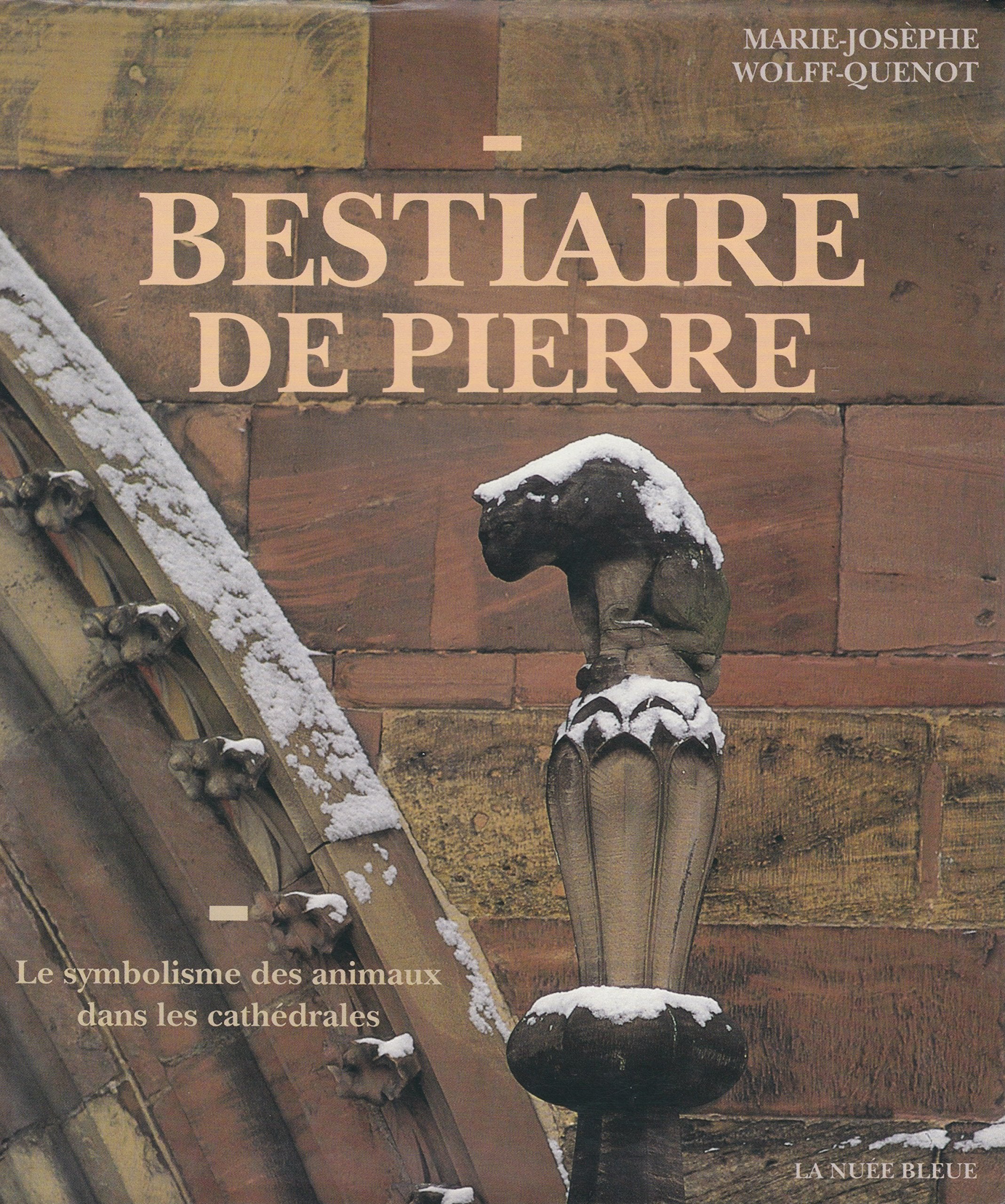 Bestiaire de pierre : le symbolisme des animaux dans les cathédrales book