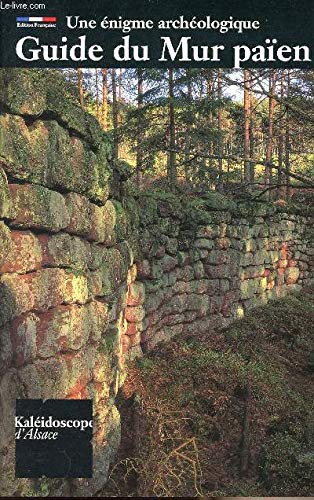 Guide du Mur païen : une énigme archéologique Books