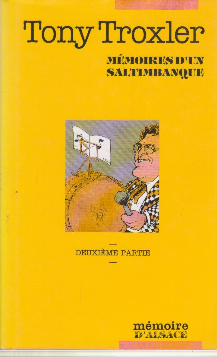 Memoires d'un saltimbanque = vum a schirebirzler. 2e partie book