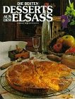 Die Besten Desserts aus dem Elsass Cooking & Enjoying