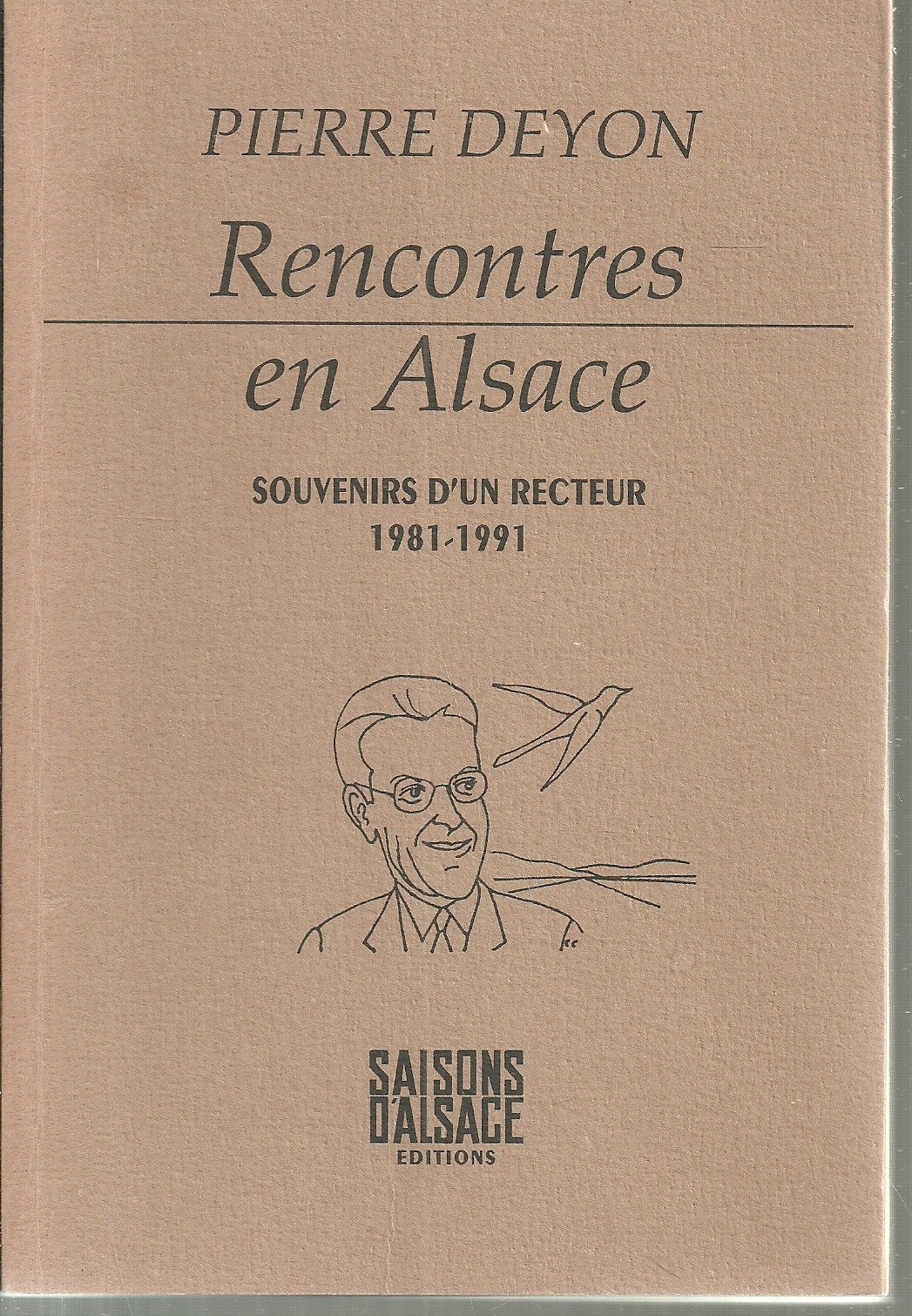 Rencontres en alsace : les souvenirs d'un recteur : 1981-1991 Books