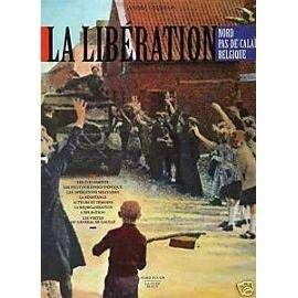 La libération: Nord, Pas-de-Calais, Belgique book