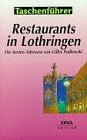 Restaurants in Lothringen: Die besten Adressen in der Stadt und auf dem Land Books