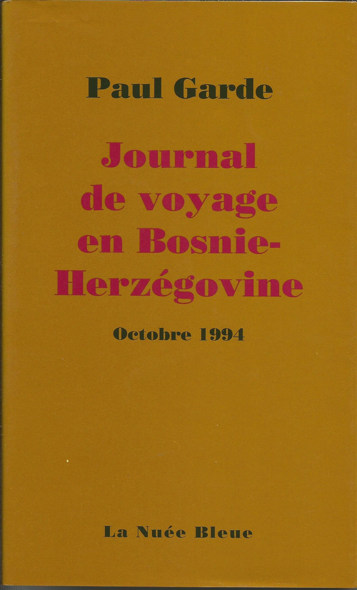 Journal voyage en bosnie - Herzegovine Octobre 1994 book