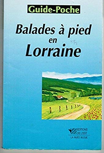 Balades à pied en Lorraine book