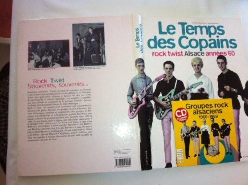 Le temps des copains : Rock Twist alsace années 60 (CD inclus) book