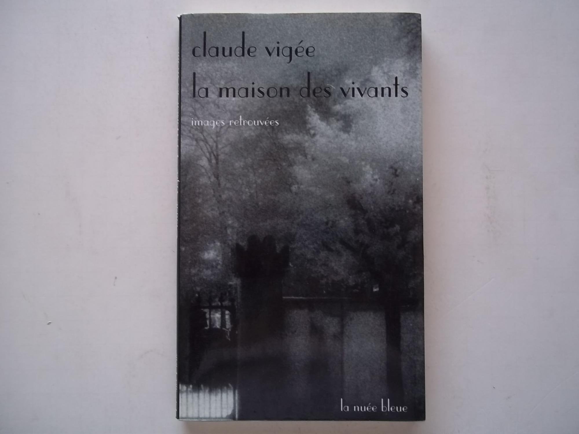 La maison des vivants : Images retrouvées book