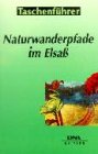 Naturwanderpfade im Elsass Travel