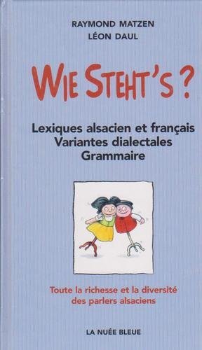 Wie steht's : richeesse et diversite des parlers alsaciens Books