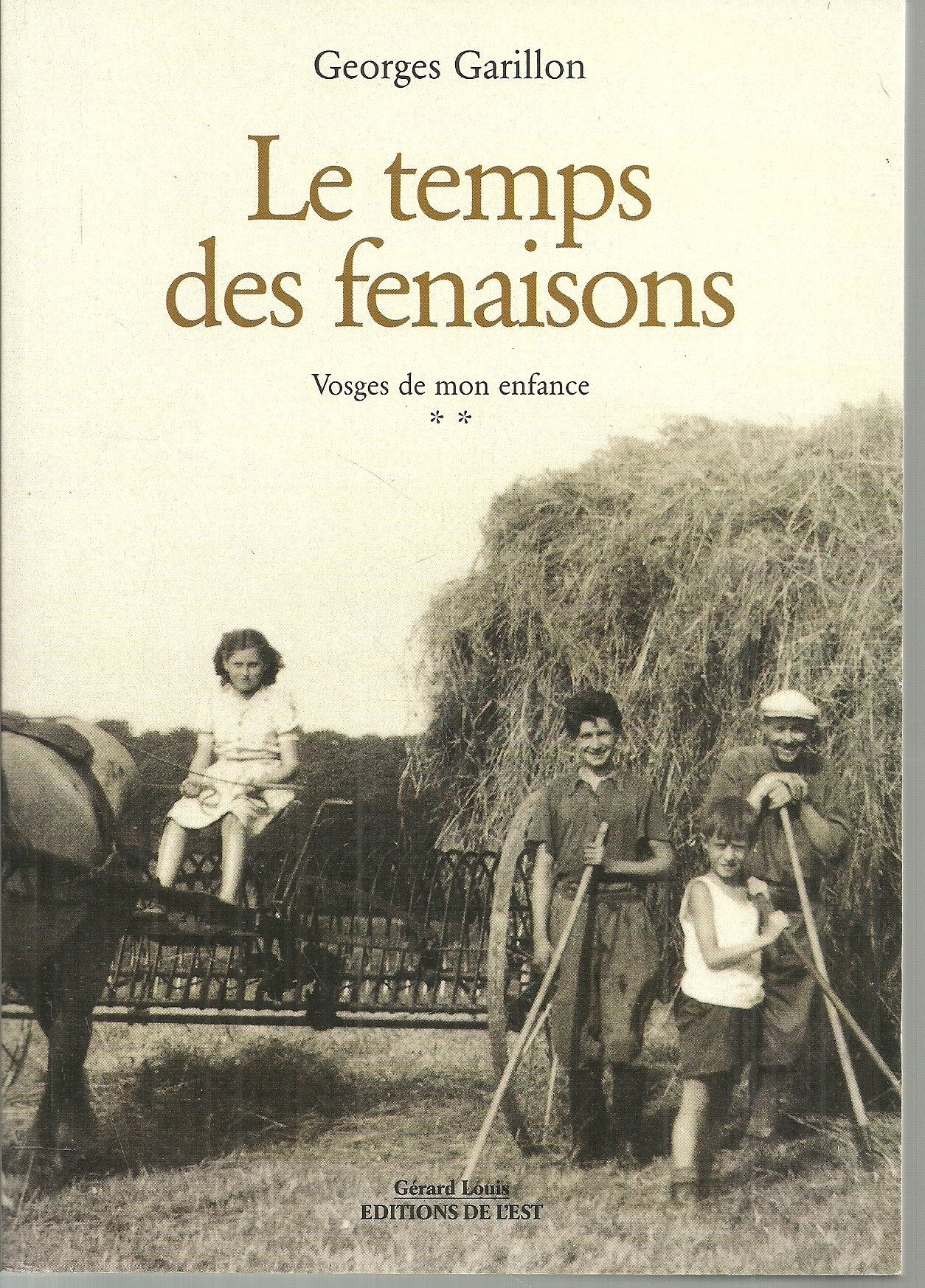 Vosges De Mon Enfance Tome 2 : Le Temps Des Fenaisons book