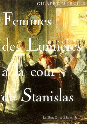 Femmes des Lumières à la cour de Stanislas book
