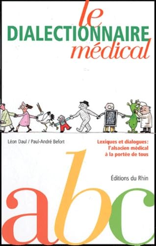 Le dialectionnaire médical: Alsacien-Français book