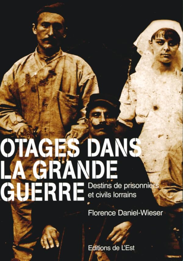 Otages lorrains dans la Grande guerre book