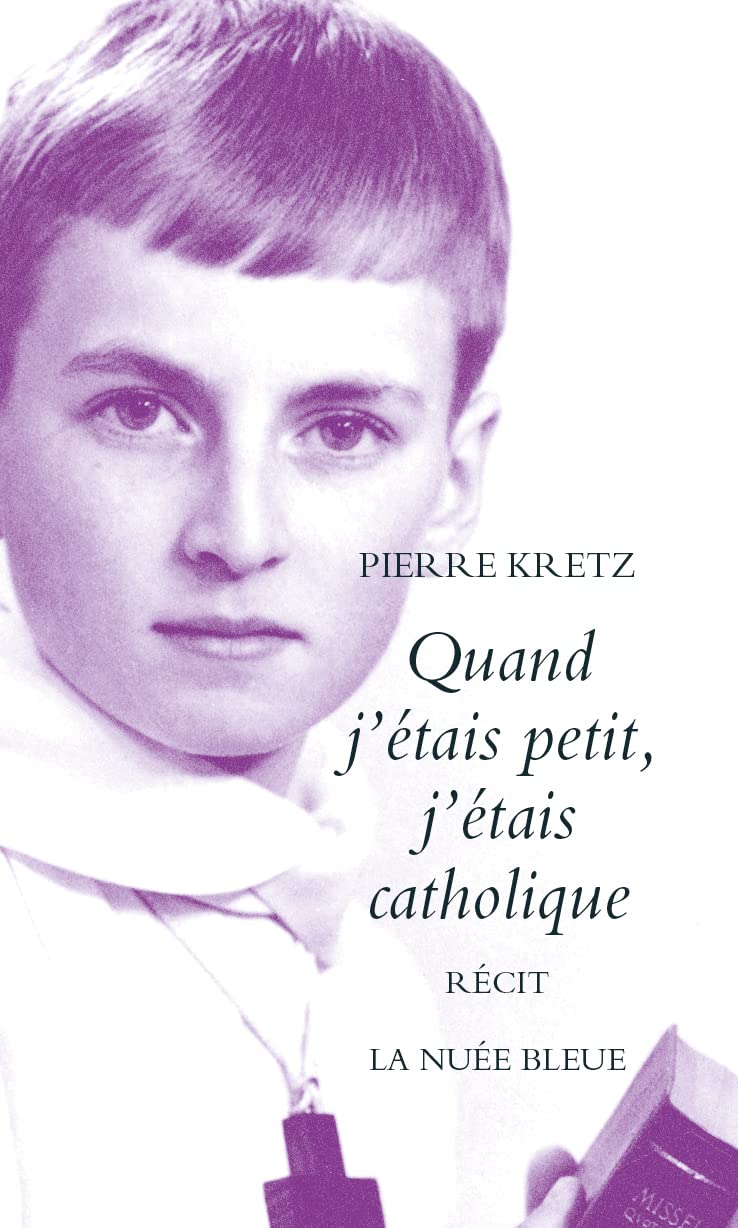 Quand j'étais petit, j'étais catholique book