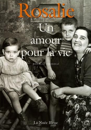 Rosalie Un amour pour la vie book