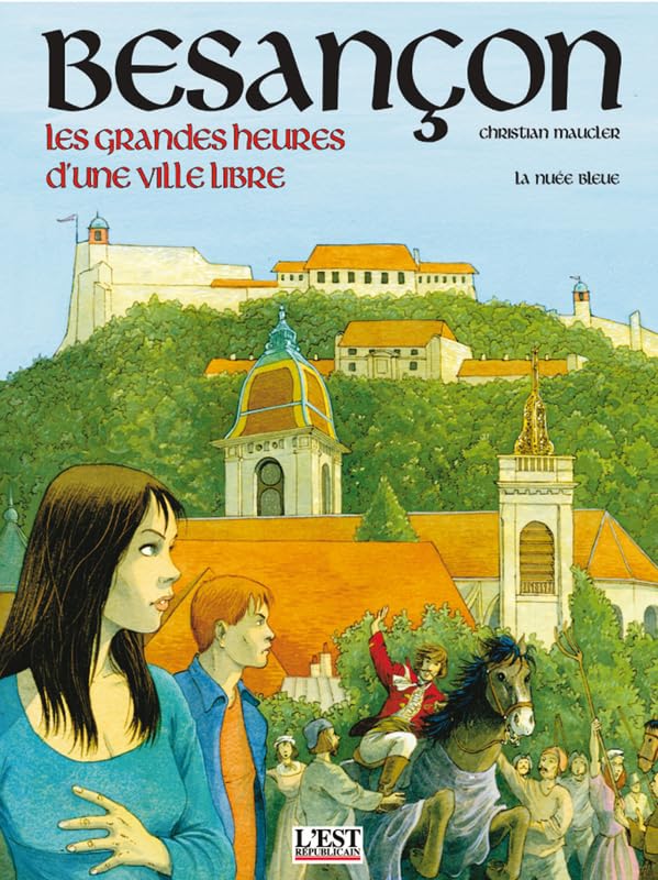 Besancon - les grandes heures d'une ville libre book