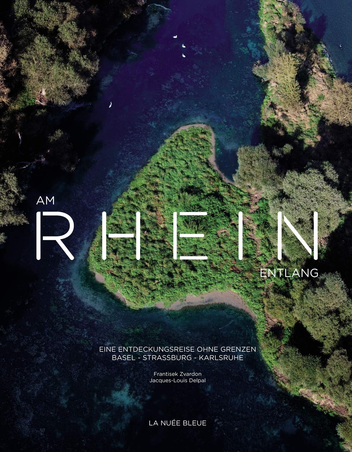 Am Rhein entlang: Eine grenzenlose Entdeckungsreise Basel - Straßburg - Karlsruhe: Eine grenzenlose Entdeckungsreise. Basel - Strassburg - Karlsruhe Leisure, Home & Garden