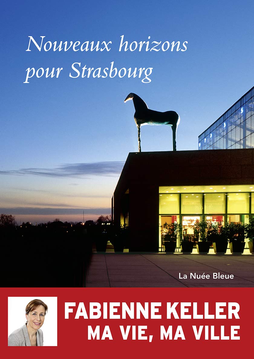 Ma vie, ma ville - Nouveaux horizons pour Strasbourg book