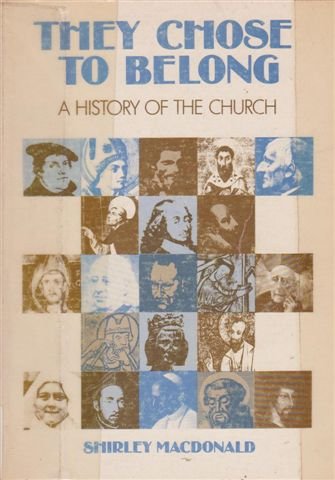 They Chose to Belong: A History of the Church book