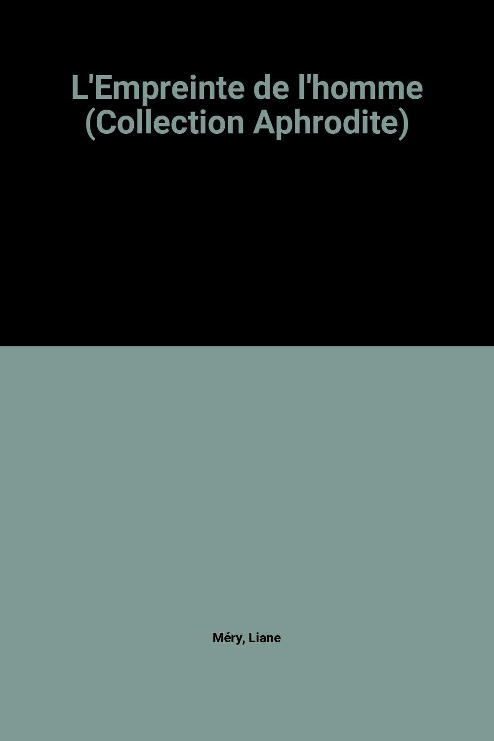 L'Empreinte de l'homme (Collection Aphrodite) Books