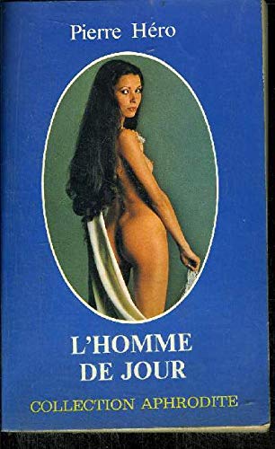 L'Homme de jour (Collection Aphrodite) book