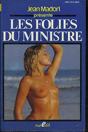 Les Folies du ministre (Jean Madori présente) book