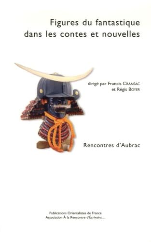 Figures du fantastique dans les contes et nouvelles: Rencontres d'Aubrac 2004 book
