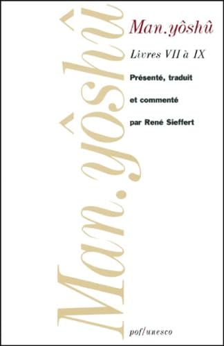Man-yôshû. Vol. 3. Livres VII à IX Books