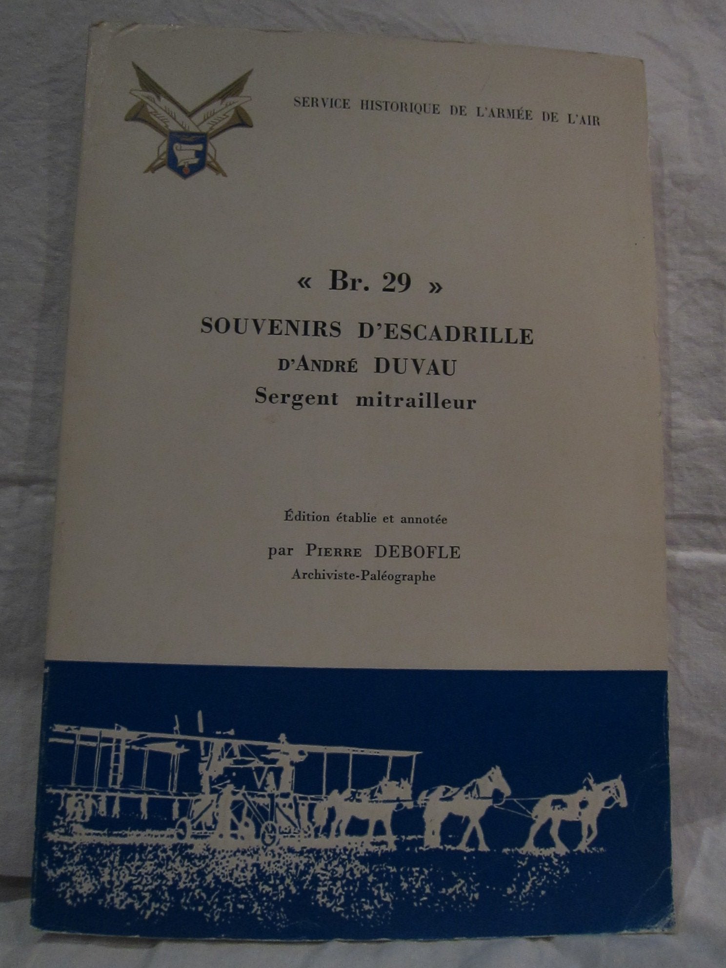 Br. Bréguet 29 +vingt-neuf : Souvenirs d'escadrille book