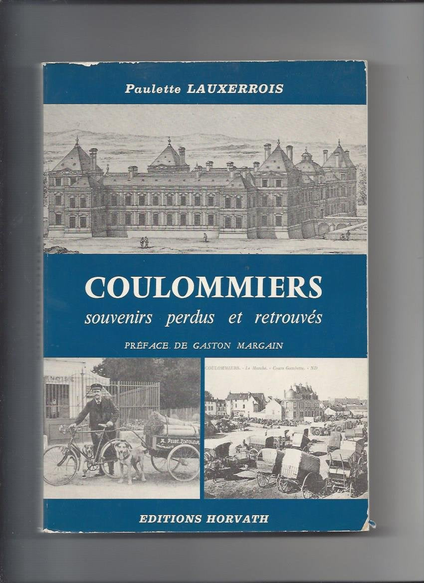 Coulommiers, souvenirs perdus et retrouvés book