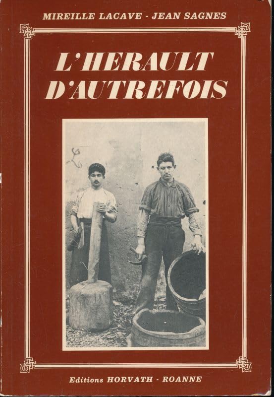 L'Herault d'autrefois (Collection Vie quotidienne autrefois) Books