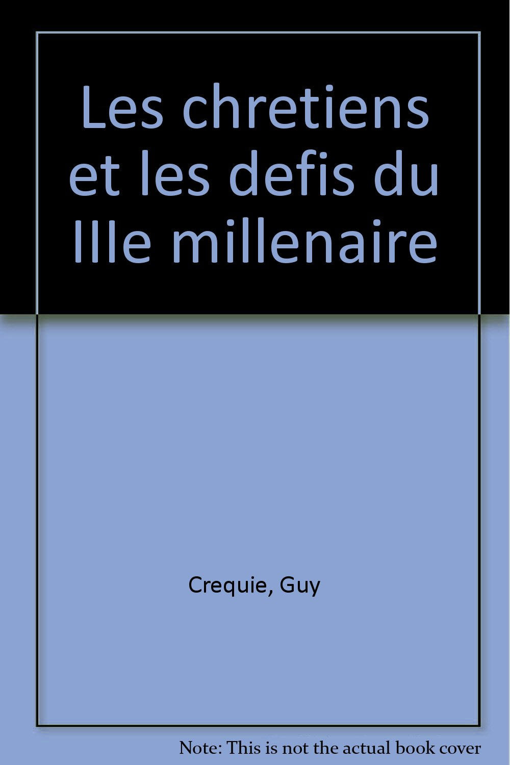 Les Chrétiens et les défis du 3e millénaire book