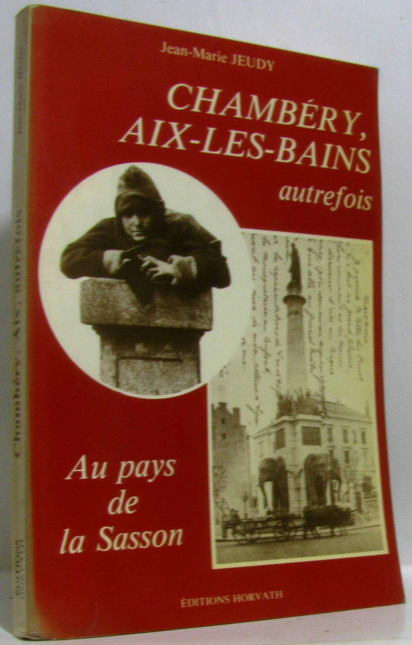 Chambéry, Aix-les-Bains, autrefois (Vie quotidienne autrefois) Books