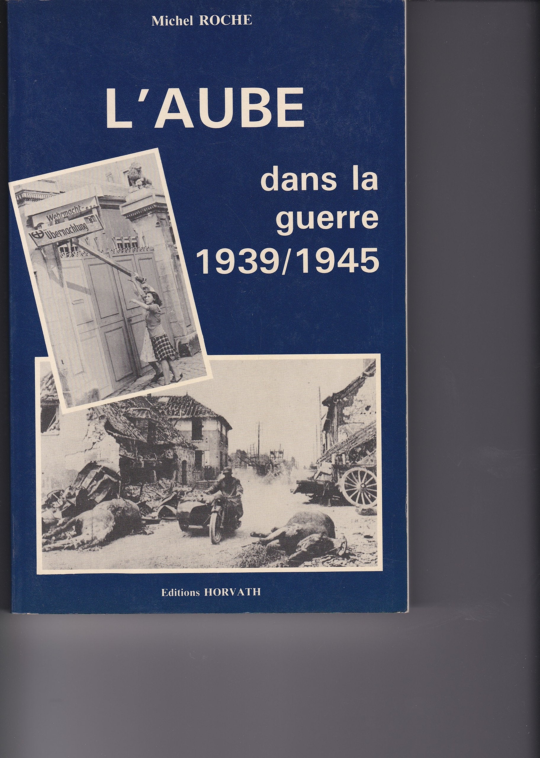 L'Aube dans la guerre : 1939-1945 Books